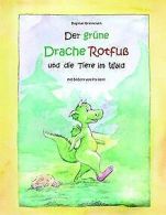 Der grune Drache Rotfus: und die Tiere im Wald | ... | Book