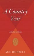 A Country Year: Living the Questions. Hubbell 9780544310292 Free Shipping<|