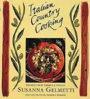 Gelmetti, Susanna : Italian Country Cooking: Recipes from Um