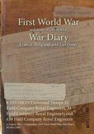 6 DIVISION Divisional Troops 12 Field Company R. WO95/1599.#*=