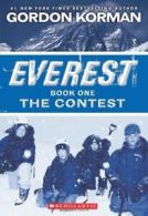 The Contest (Everest) By Gordon Korman. 9780545392327