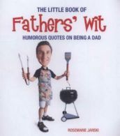 Little Book of Fathers' Wit by Rosemarie Jarski (Paperback)