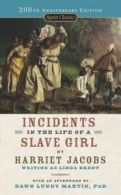 Incidents in the life of a slave girl by Harriet A Jacobs  (Paperback)
