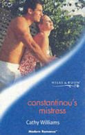 Modern romance: Constantinou's mistress by Cathy Williams (Paperback)