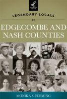 Legendary Locals of Edgecombe and Nash Counties. Fleming 9781467100441 New<|