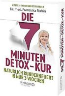 Die 7-Minuten-Detox-Kur: Natürlich runderneuert in nur 3... | Book