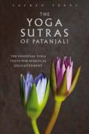 Sacred texts: The yoga sutras of Patanjali: the essential yoga texts for