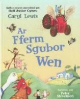 Ar Fferm Sgubor Wen by Caryl Lewis (Paperback)