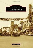 Lawrence (Images of America).by Dean New 9781467114554 Fast Free Shipping<|