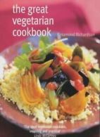 The Great Vegetarian Cookbook By Rosamond Richardson-Gerson