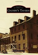 Gadsby's Tavern (Images of America). Bulova 9781467123204 Fast Free Shipping<|