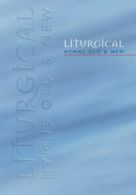 Liturgical Hymns Old and New by Etc. (Paperback)