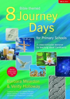 8 Bible-themed Journey Days for Primary Schools: A Cross-curricular Resource for