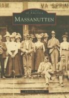 Massanutten (Images of America (Arcadia Publishing)). Michaels 9780738552514<|