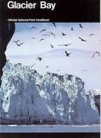 Handbook / Division of Publications, National Park Service: Glacier Bay: a