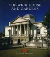 Chiswick house and gardens: London by Roger White (Paperback)