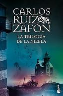 La trilogía de la niebla (Biblioteca Carlos Ruiz Za... | Book