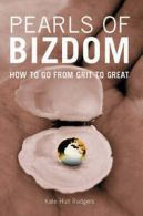 Pearls of bizdom by Kate Hull Rodgers (Paperback)