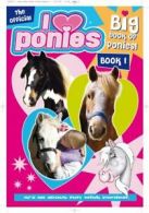 I Love Ponies: Big Book of Ponies By Janet Rising