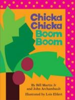 Chicka Chicka Boom Boom (Chicka Chicka Book). Martin 9781416999997 New<|