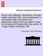 Rural Life in Bengal; illustrative of Anglo-Ind, Anonymous,,