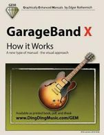 GarageBand X - How it Works: A new type of manual - the visual approach (Gem (G