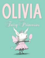 Olivia and the Fairy Princesses. Falconer 9781442450271 Fast Free Shipping<|