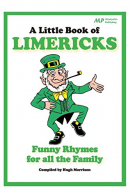 A Little Book of Limericks: Funny Rhymes for all the Family,