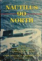 Nautilus 90 North (Military Classics Series) By William R. Anderson, Clay Blair