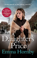 A Daughter's Price: The most gripping saga romance of 2020, Hornby, Emma,