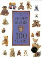 A celebration of teddy bears: 100 years (Hardback)