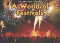 Holidays and festivals: A world of festivals by Rebecca Rissman (Paperback)