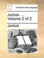 Junius. ... Volume 2 of 2 by Junius New 9781170744185 Fast Free Shipping,,