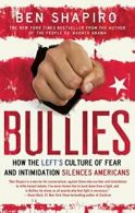 Bullies: How the Left's Culture of Fear and Int. Shapiro Paperback<|