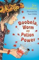 Boobela, Worm and Potion Power (Boobela and Worm), Friedman, Joe,