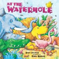 At the Waterhole (Mini Board Books) By Beth Shoshan