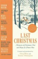 Last Christmas: memories of Christmases past and hopes for future ones by Greg