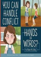 You Can Handle Conflict: Hands or Words?: You Choose the Ending (Making Good<|