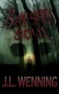 Banished Soul.by Wenning, L. New 9781938768149 Fast Free Shipping.#