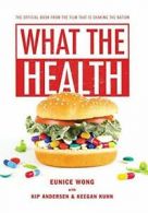 What The Health.by Wong, Andersen, Kuhn New 9781524575755 Fast Free Shipping<|