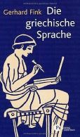 Die griechische Sprache. Eine Einführung und eine kurze ... | Book