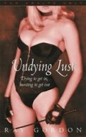 Undying lust by Ray Gordon (Paperback / softback) Expertly Refurbished Product