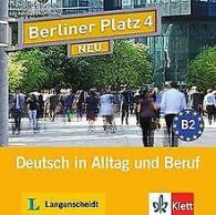Berliner Platz 4 NEU: Deutsch in Alltag und Beruf. 2 Aud... | Book