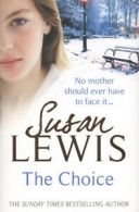 The choice by Susan Lewis (Paperback)