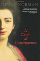 A CATCH OF CONSEQUENCE, Norman, Diana, ISBN 0007105444