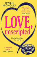 Love, Unscripted: 'Nostalgic, tender and achingly cool' Josie Silver, Nicholls,