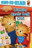Daniel Feels Left Out (Daniel Tiger's Neighborhood). Testa 9781481438360 New<|