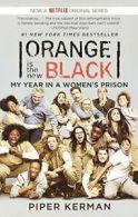 Orange Is the New Black: My Year in a Women's Prison. Kerman 9780606351263<|