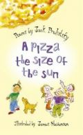 A pizza the size of the sun by Jack Prelutsky (Hardback)