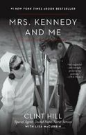 Mrs. Kennedy and Me.by Hill, McCubbin New 9781451648461 Fast Free Shipping<|